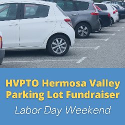 HVPTO: Hermosa Valley Parking Lot Fundraiser - Labor Day Weekend